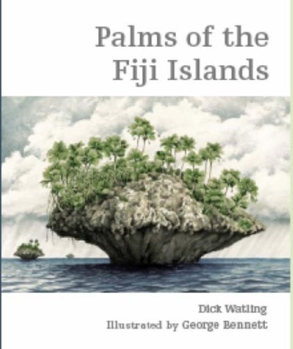 &quot;Palms of the Fiji islands&quot; by Dick Watling (letztes Exemplar!!)